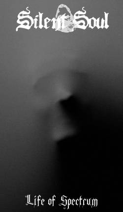 Silent Soul : Life of Spectrum Silent Soul : Life of Spectrum